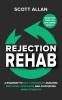Rejection Rehab