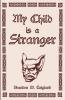My Child is a Stranger