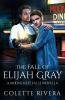 The Fall of Elijah Gray