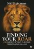 FINDING YOUR ROAR