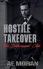 Hostile Takeover