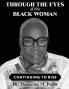 Through the Eyes of this Black Woman