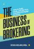 The Business of Brokering