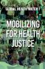 Mobilizing for Health Justice
