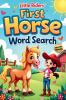 Little Riders' First Horse Word Search (Second Edition)