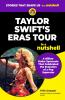 Taylor Swift's Eras Tour in a Nutshell