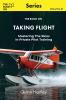 The Book On Taking Flight