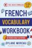 French Vocabulary Workbook - 50 French Vocabulary Activities for Daily Practices
