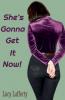 She's Gonna Get It Now!