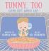 Tummy Too