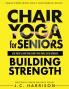 Chair Yoga For Strength