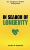 In Search of Longevity