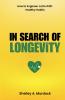 In Search of Longevity