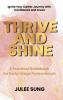 Thrive and Shine