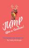 JUMP LIKE A CARIBOU! HARDCOVER EDITION BOOK 1