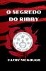 O SEGREDO DO RIBBY PORTUGUESE EDITION