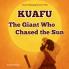 Kuafu - The Giant Who Chased the Sun