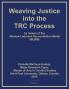 Weaving Justice into the Truth and Reconciliation Process by means of the Maslow-Lederach Reconciliation Model (MLRM)