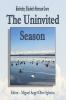 The Uninvited Season
