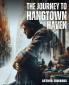 The Journey To Hangtown Haven