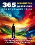 365 Insightful Questions for Boys Aged 13-14