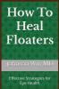 How To Heal Floaters