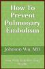 How To Prevent Pulmonary Embolism