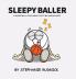 Sleepy Baller