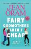 Fairy Godmothers Aren't Cheap