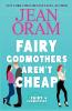 Fairy Godmothers Aren't Cheap