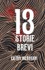 13 STORIE BREVI ITALIAN EDITION