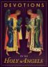 Devotions to the Holy Angels