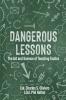 Dangerous Lessons