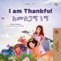 I am Thankful (English Amharic Bilingual Children's Book)