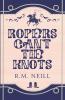 Ropers Can't Tie Knots Alternate Paperback