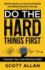 Do the Hard Things First