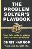 The Problem Solver's Playbook