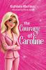 The Courage of Caroline