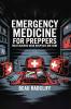 Emergency Medicine for Preppers