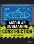 DIY Modular Submarine Construction