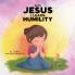 With Jesus I Learn Humility