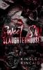 Sweet SIN Slaughterhouse