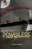 Powerless