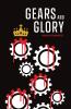 Gears and Glory