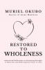 Restored to Wholeness