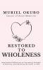 Restored to Wholeness