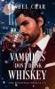 Vampires Don't Drink Whiskey
