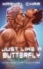 Just Like a Butterfly