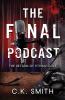 The Final Podcast