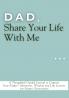 Dad Share Your Life With Me